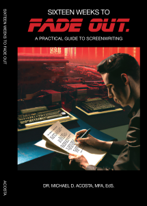 The cover of Sixteen Weeks to Fade Out. A Practical Guide to Screenwriting. Man sitting at desk writing a script.